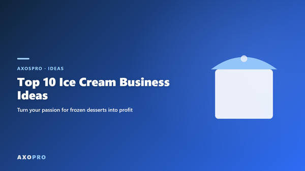 Top 10 Ice Cream Business Ideas