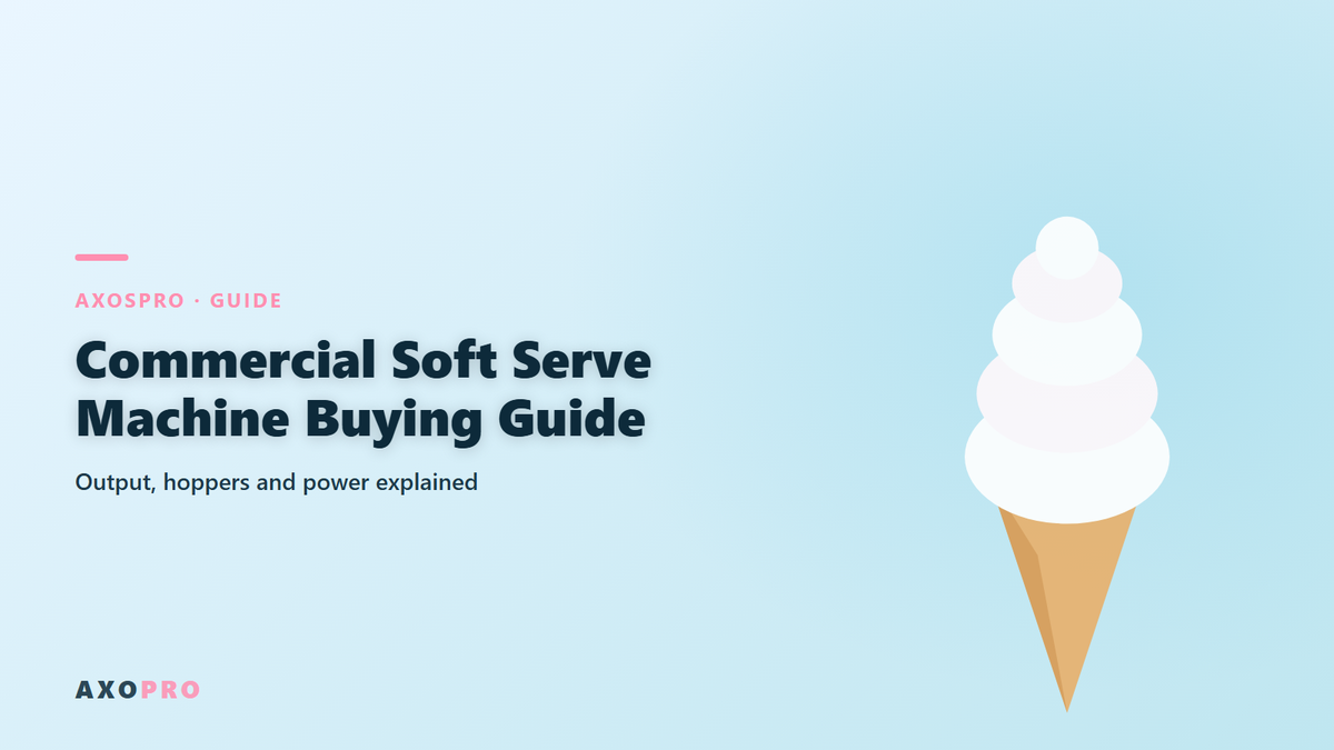 Commercial Soft Serve Machine Buying Guide: Output, Hoppers and Power Explained